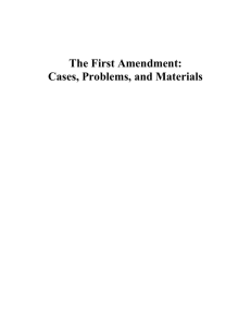The First Amendment: Cases, Problems, and Materials
