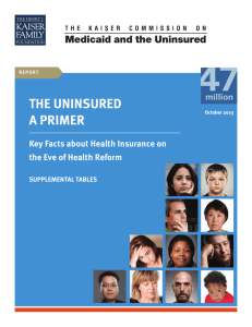 THE UNINSURED - A PRIMER - The Henry J. Kaiser Family