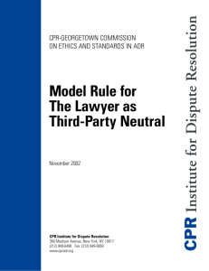 CPR Model Rule for The Lawyer as Third