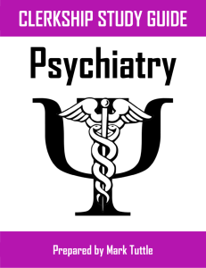 CLERKSHIP STUDY GUIDE Psychiatry