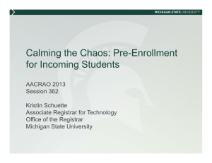 Calming the Chaos: Pre-Enrollment for Incoming Students