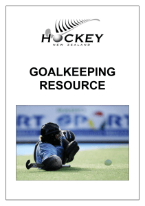 Goalkeeper Resource - New Zealand Hockey Federation