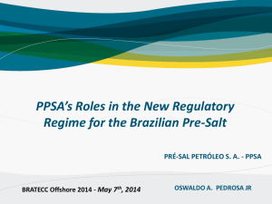 PPSA's Roles in the New Regulatory Regime for the Brazilian Pre-Salt