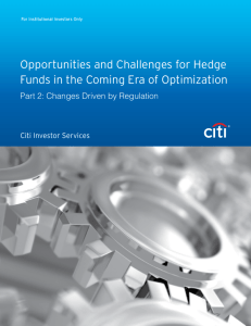 Opportunities and Challenges for Hedge Funds in the