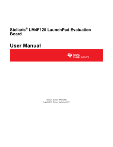 Stellaris® LM4F120 LaunchPad Evaluation Kit