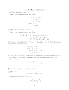 1.1 - 1.4 Homework Solutions (2.2b) Prove that Im(iz) = Re z. Write z