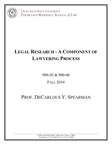 LEGAL RESEARCH - A C OMPONENT OF LAWYERING PROCESS