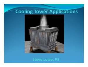 Cooling Tower Applications - Hampton Roads Chapter ASHRAE