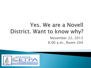 Yes. We are a Novell District. Want to know why?