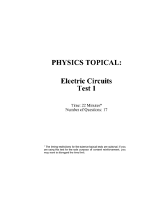 PHYSICS TOPICAL: Electric Circuits Test 1