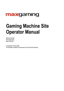 About the Gaming Machine Site Operators Manual