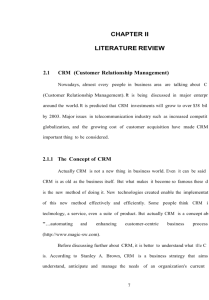 CHAPTER II LITERATURE REVIEW 2.1 CRM (Customer