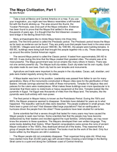 The Maya Civilization, Part 1 By Jane Runyon 1 Take a look at
