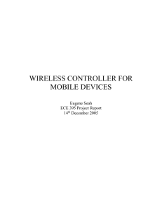 WIRELESS CONTROLLER FOR MOBILE DEVICES Eugene Seah