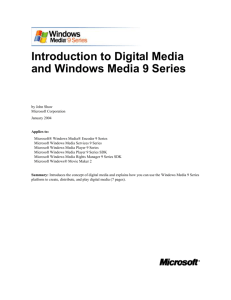 Introduction to Digital Media and Windows Media 9 Series