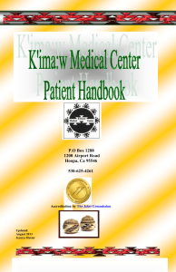 Mission Statement: The mission of the K'ima:w Medical Center is to