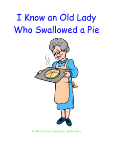 There Was an Old Lady Who Swallowed a Pie