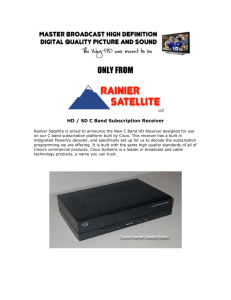ONLY FROM HD / SD C Band Subscription Receiver Rainier