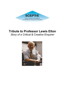 Lewis Elton is Professor of Higher Education, University College