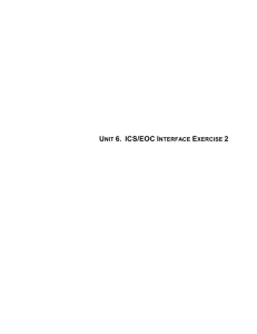 Unit 6: ICS/EOC Interface Exercise 2