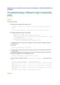 Troubleshooting VMware High Availability (HA) Details You are
