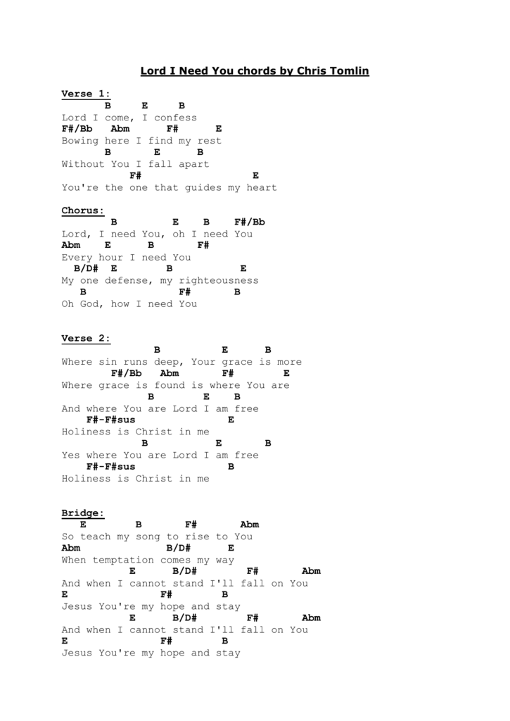 Lord I Need You Chords By Chris Tomlin Verse 1 B E B Lord I Come