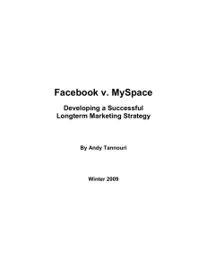 In recent years, Facebook and MySpace have become the two main