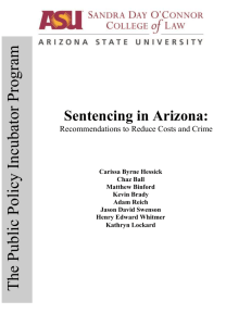 Sentencing in Arizona: Recommendations to Reduce Costs and Crime