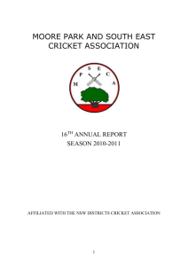 Annual Report 2010/2011 - Moore Park & South East District Cricket