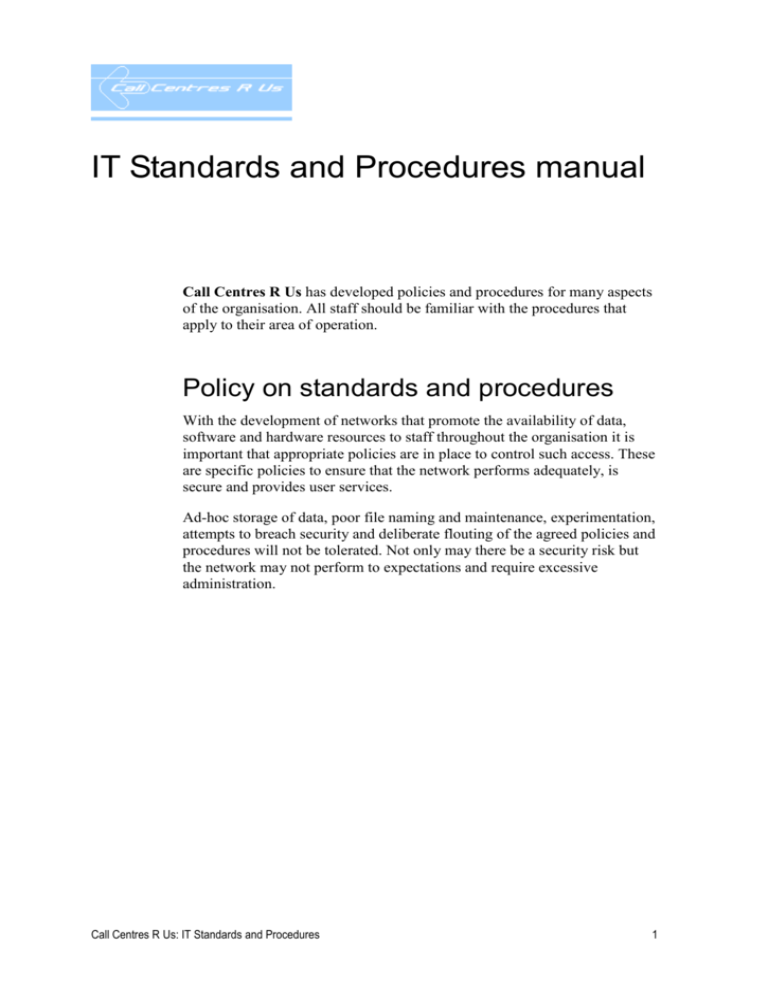 Call Centres R Us - IT standards and procedures manual