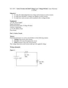 ELT-2071 Series Circuits, Kirchoff Voltage Law, Voltage Dividers