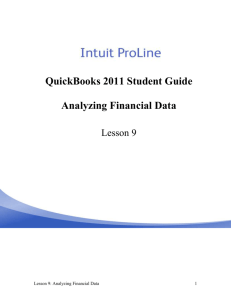 QuickBooks 2011 Student Guide Analyzing Financial Data Lesson 9