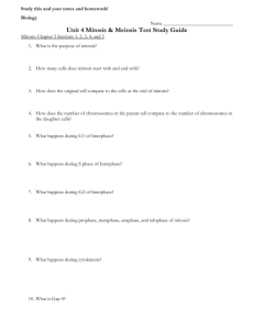 Biology Name Unit 4 Mitosis & Meiosis Test Study Guide Mitosis