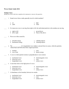 Waves Study Guide 2014 Multiple Choice Identify the choice that