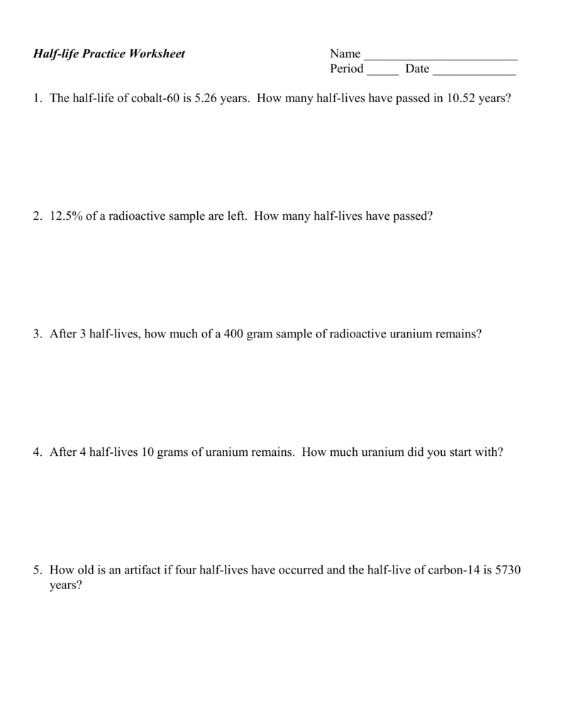 Half Life Problems Worksheet Math