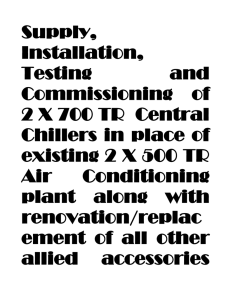 Supply, Installation, Testing and Commissioning of 2 X 700 TR