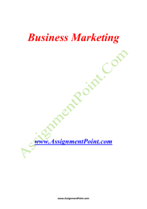 Business Marketing www.AssignmentPoint.com Business marketing