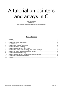 A tutorial on pointers and arrays in C by Ted Jensen Version 0.1