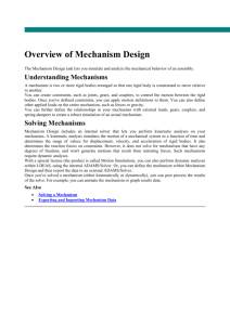 Overview of Mechanism Design The Mechanism Design task lets