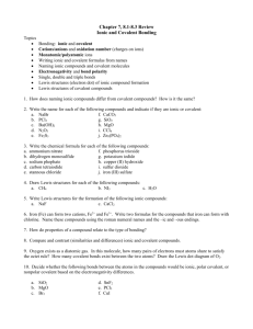 Chapter 7, 8.1-8.3 Review Ionic and Covalent Bonding Topics