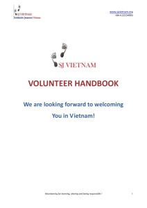 www.sjvietnam.org +84.4.22154993 VOLUNTEER HANDBOOK We