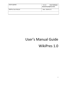 WikiPres@MdH Version: 1.0 WikiPres Users Manual Date: 2010