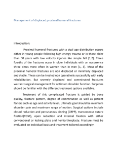 Management of displaced proximal humeral fractures