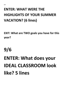 9/4 ENTER: WHAT WERE THE HIGHLIGHTS OF YOUR SUMMER