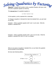 Objective: Students will be able to write a quadratic equation with