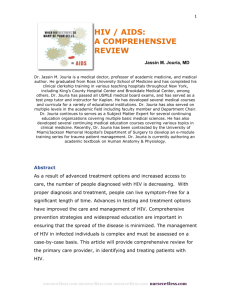 1 HIV / AIDS: A COMPREHENSIVE REVIEW Jassin M. Jouria, MD