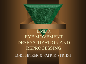 EMDR EYE MOVEMENT DESENSITIZATION AND REPROCESSING