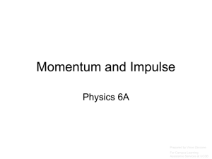 7 Physics 6A Momentum - UCSB Campus Learning Assistance