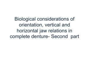 Biological considerations of orientation, vertical and horizontal jaw
