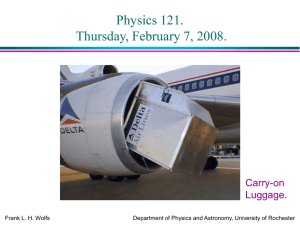 PowerPoint Presentation - Physics 121. Lecture 06.